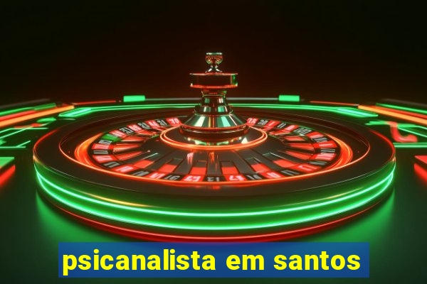 psicanalista em santos